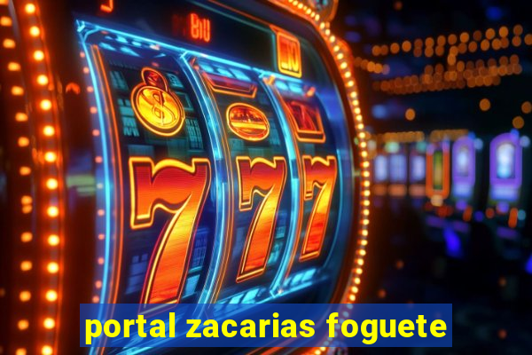 portal zacarias foguete